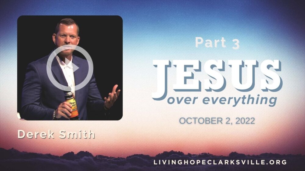 Jesus Over Everything, Part 3 Image